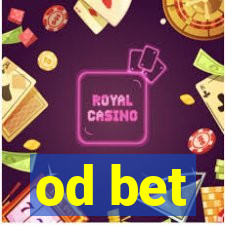 od bet