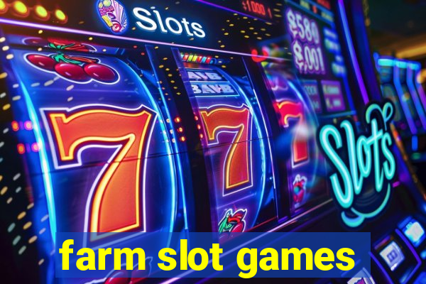 farm slot games