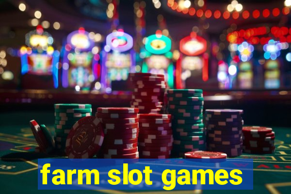 farm slot games