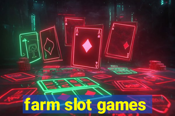 farm slot games