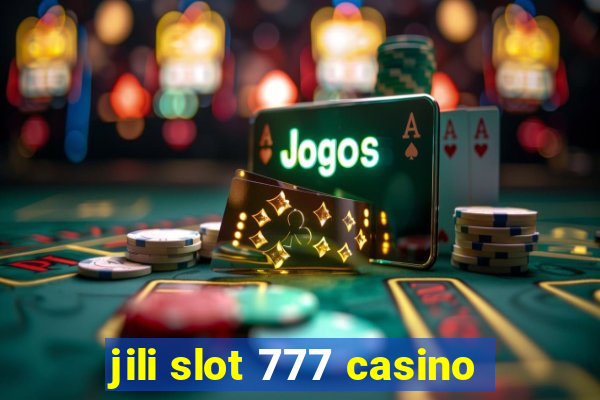 jili slot 777 casino