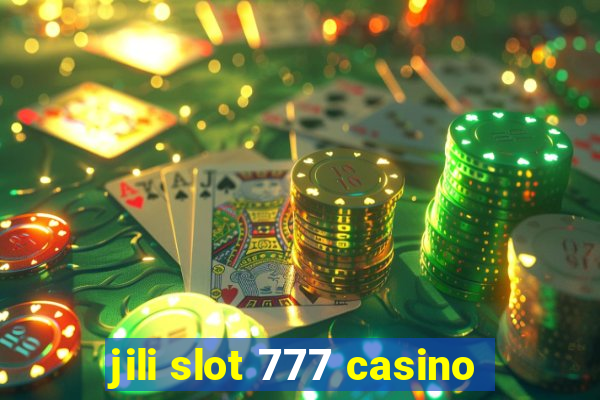 jili slot 777 casino