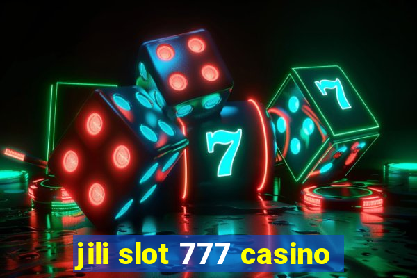 jili slot 777 casino