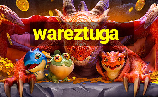 wareztuga