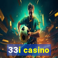 33i casino