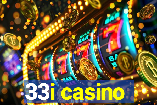 33i casino