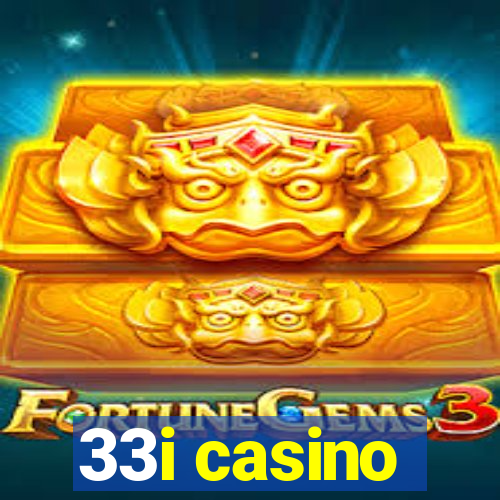 33i casino