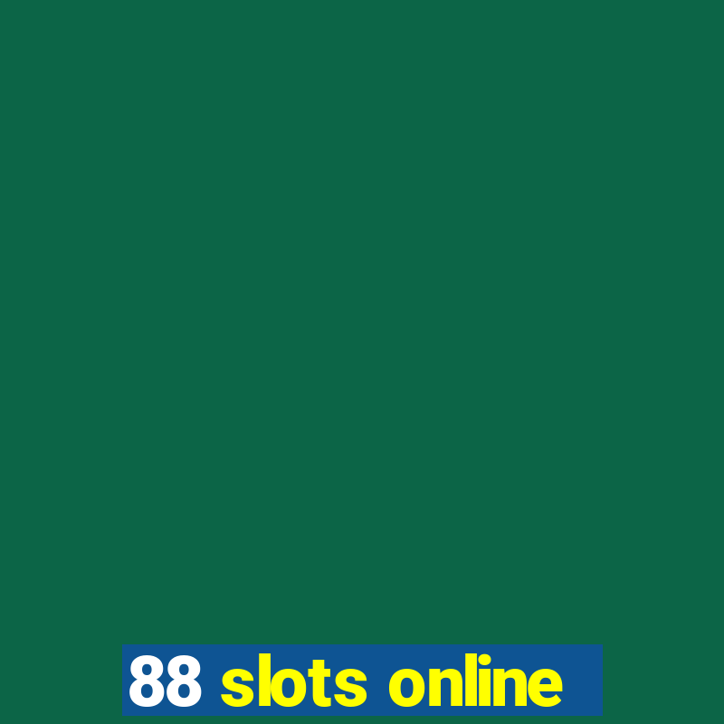 88 slots online