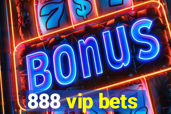 888 vip bets