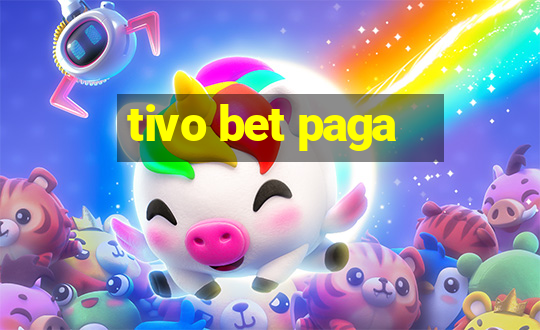 tivo bet paga