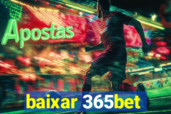 baixar 365bet