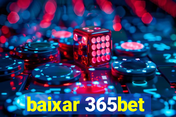 baixar 365bet