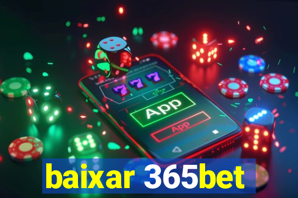 baixar 365bet