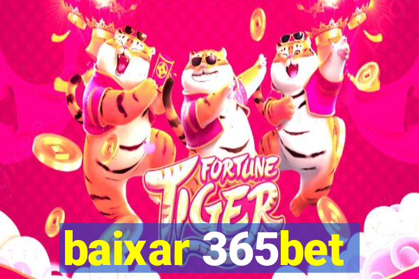 baixar 365bet