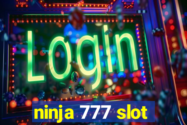 ninja 777 slot