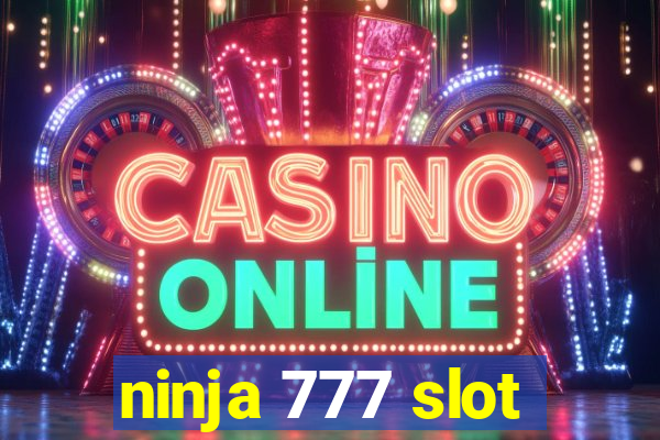 ninja 777 slot