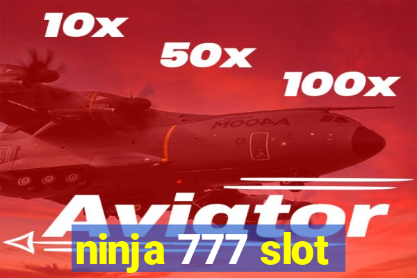 ninja 777 slot