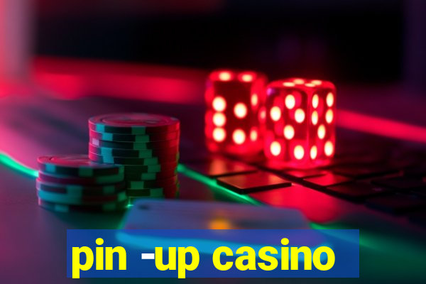 pin -up casino