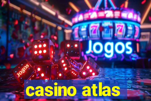 casino atlas