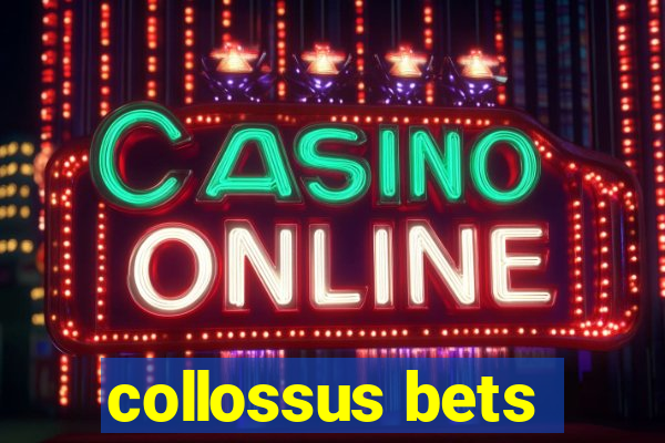 collossus bets