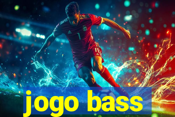 jogo bass