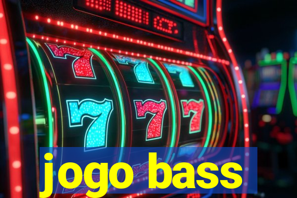 jogo bass