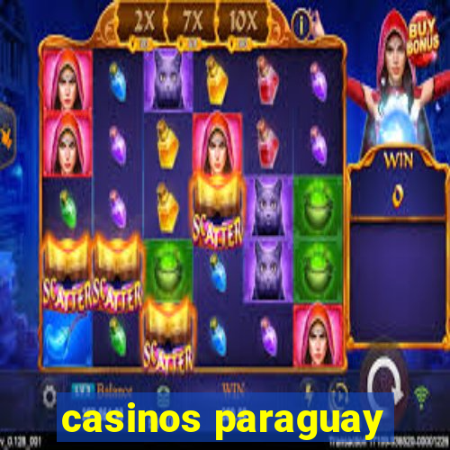 casinos paraguay