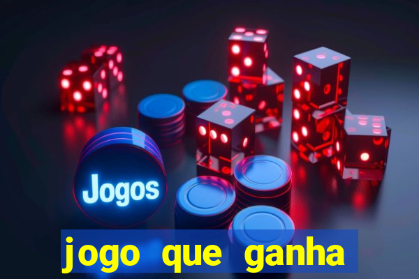 jogo que ganha dinheiro sem precisar depositar nada