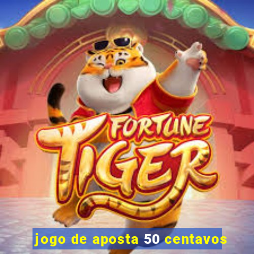 jogo de aposta 50 centavos