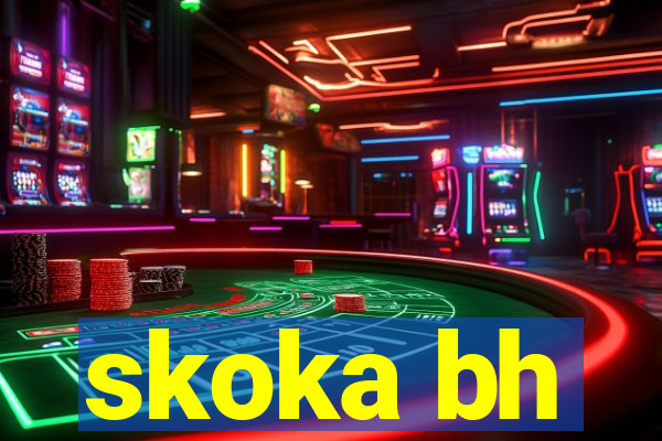 skoka bh