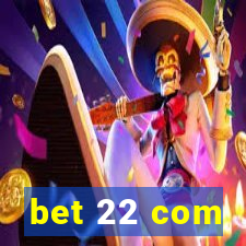 bet 22 com