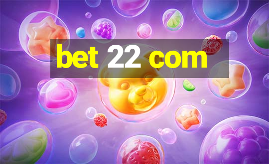 bet 22 com