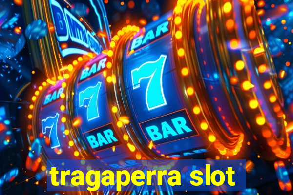 tragaperra slot