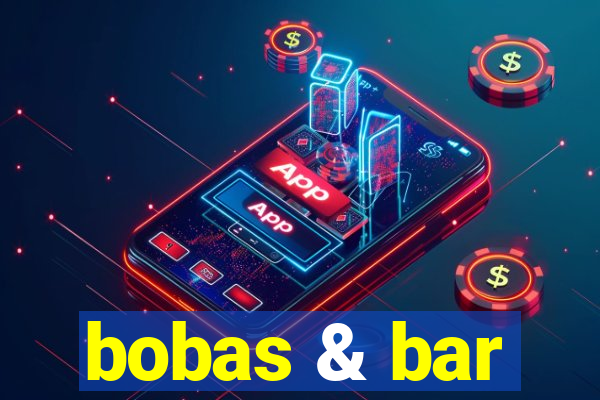 bobas & bar