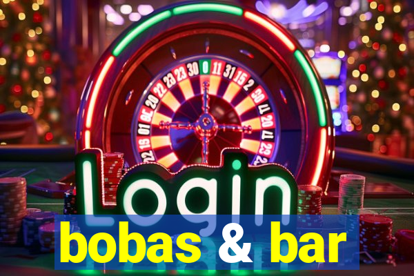 bobas & bar