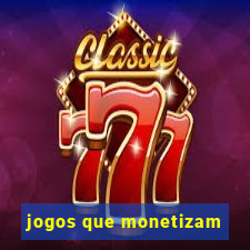 jogos que monetizam