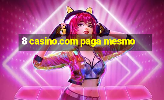 8 casino.com paga mesmo