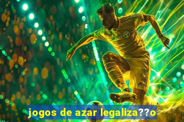 jogos de azar legaliza??o