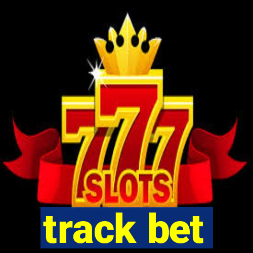 track bet