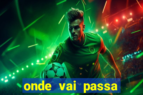 onde vai passa jogo do inter