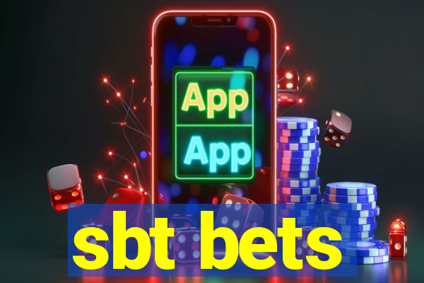 sbt bets