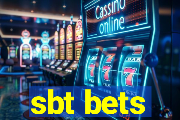 sbt bets