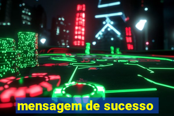 mensagem de sucesso