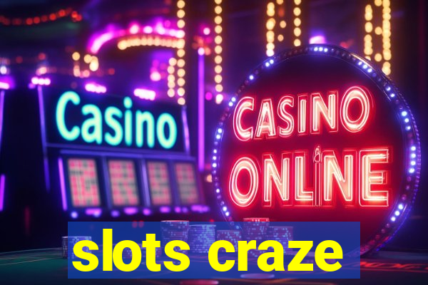 slots craze