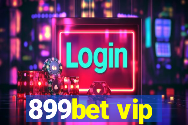 899bet vip