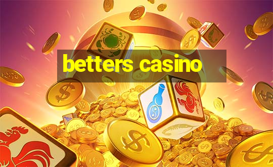 betters casino