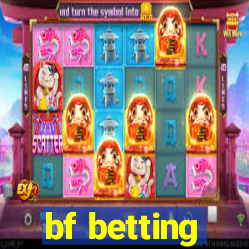 bf betting