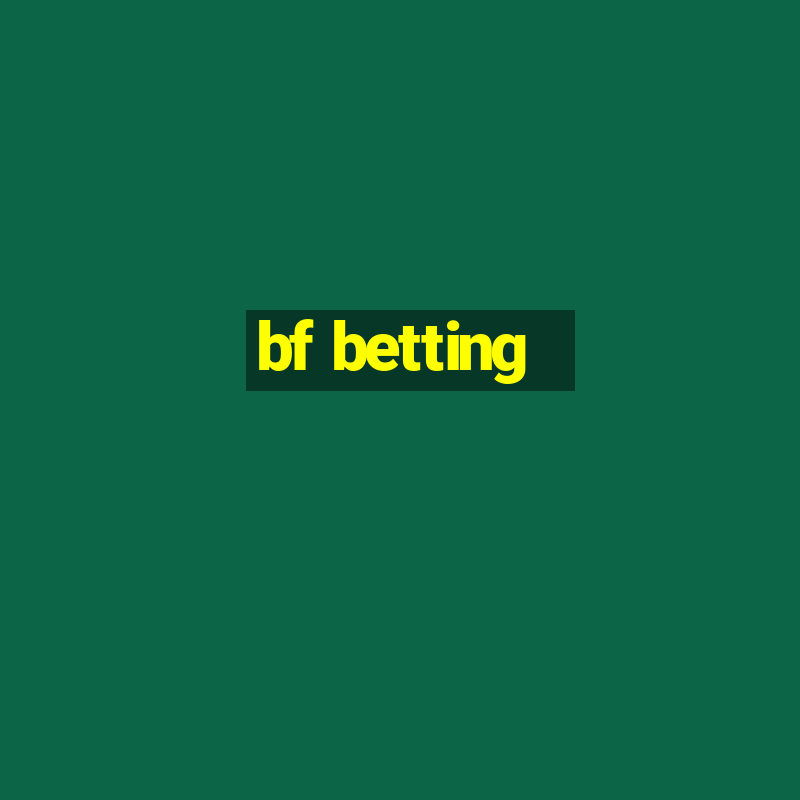 bf betting