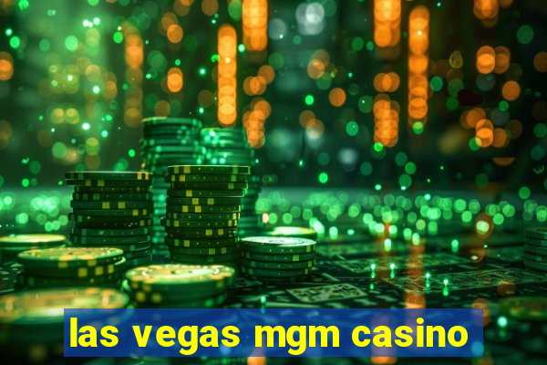 las vegas mgm casino