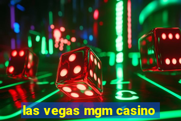 las vegas mgm casino